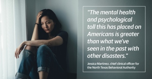 An upheaval of this magnitude is unprecedented, which makes emotional distress more difficult to manage, said Jessica Martinez, chief clinical officer of the North Texas Behavioral Health Authority. (Courtesy Adobe Stock)