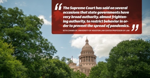 Many government orders implemented in Texas this year were built on stable legal footing, according to Seth Chandler, a law professor at the University of Houston. (Community Impact staff)