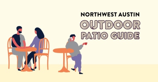 Northwest Austin patio guide 2021