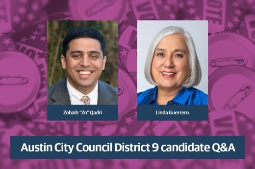 Austin City Council District 9's eight-candidate general election field has narrowed to Zohaib "Zo" Qadri and Linda Guerrero in the December runoff. (Community Impact staff)