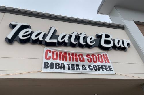 TeaLatte Bar entrance with coming soon sign.